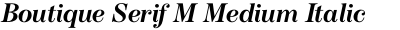 Boutique Serif M Medium Italic